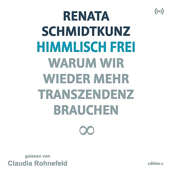 Himmlisch frei, Renata Schmidtkunz