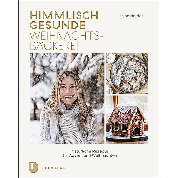 Himmlisch gesunde Weihnachtsbäckerei, Lynn Hoefer