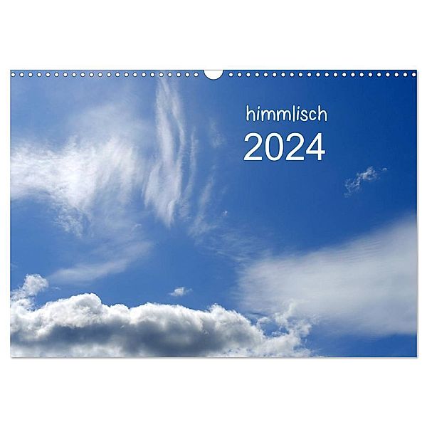 himmlisch (Wandkalender 2024 DIN A3 quer), CALVENDO Monatskalender, tinadefortunata