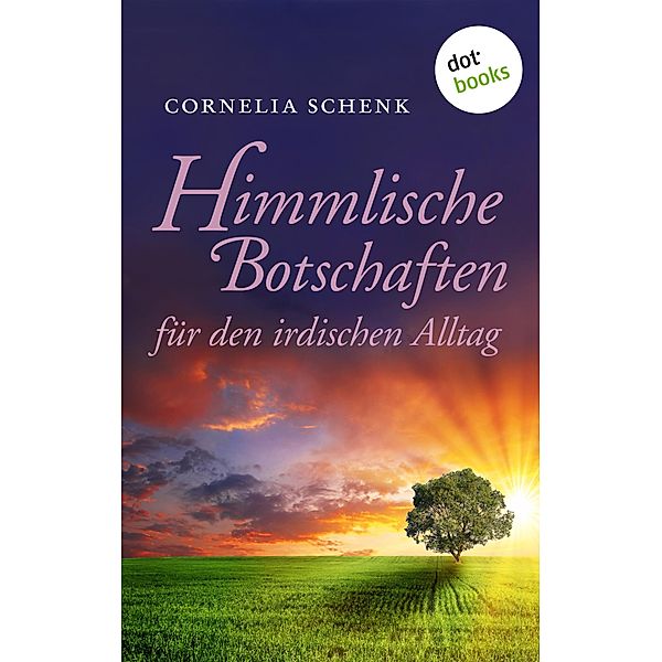 Himmlische Botschaften, Cornelia Schenk