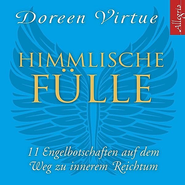 Himmlische Fülle, Doreen Virtue, Grant Virtue