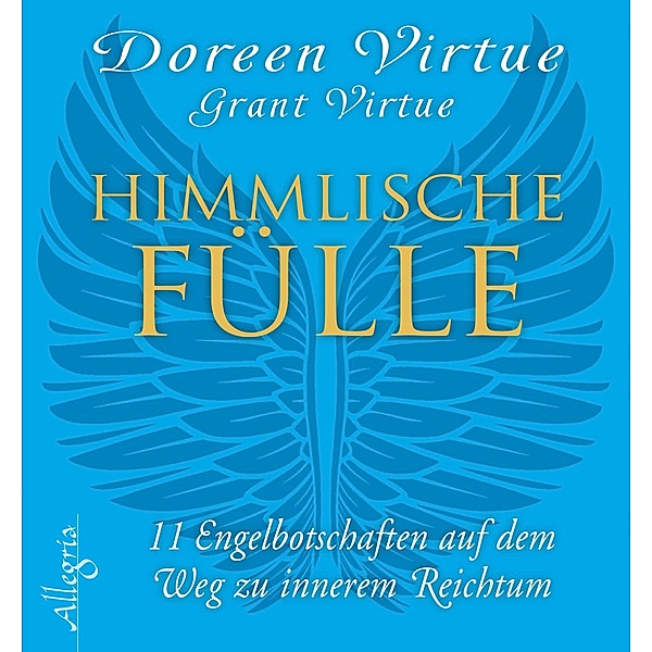 Himmlische Fülle / Ullstein eBooks, Doreen Virtue