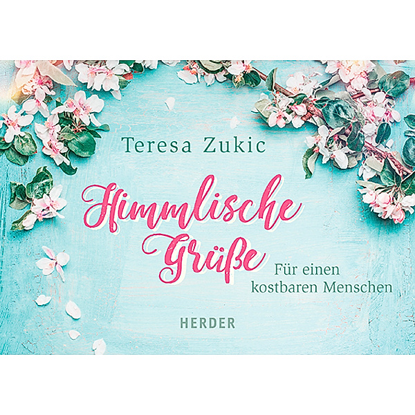 Himmlische Grüße, Teresa Zukic
