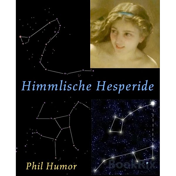 Himmlische Hesperide, Phil Humor