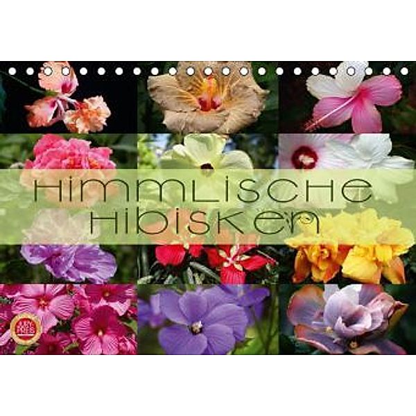 Himmlische Hibisken (Tischkalender 2016 DIN A5 quer), Martina Cross