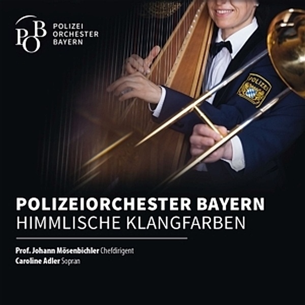 Himmlische Klangfarben, Polizeiorchester Bayern