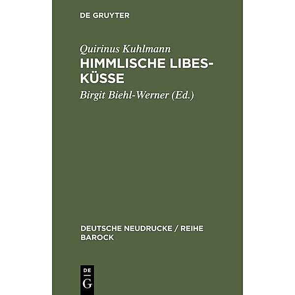 Himmlische Libes-Küsse, Quirinus Kuhlmann