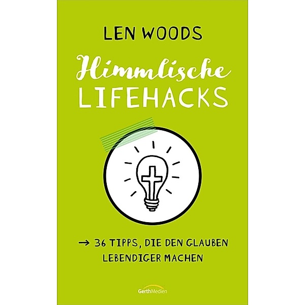 Himmlische Lifehacks, Len Woods