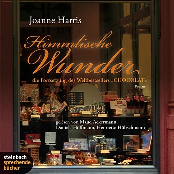 Himmlische Wunder (Gekürzt), Joanne Harris