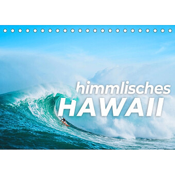 Himmlisches Hawaii (Tischkalender 2022 DIN A5 quer), SF