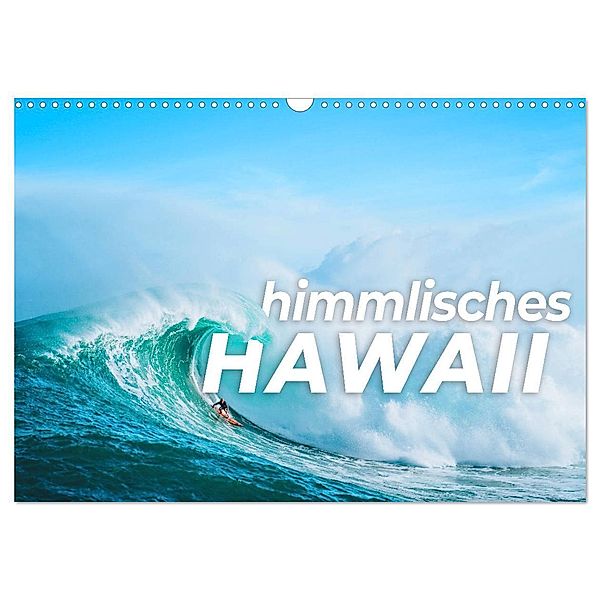 Himmlisches Hawaii (Wandkalender 2025 DIN A3 quer), CALVENDO Monatskalender, Calvendo, Happy Monkey