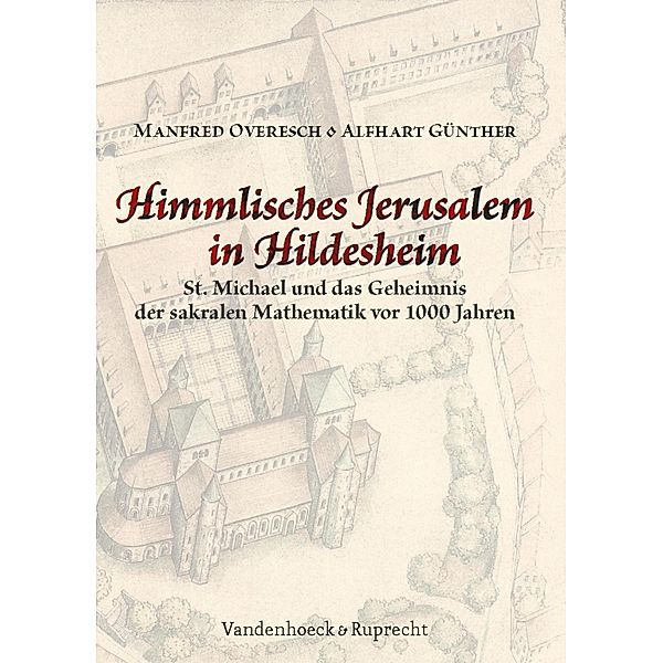 Himmlisches Jerusalem in Hildesheim, Manfred Overesch, Alfhart Günther