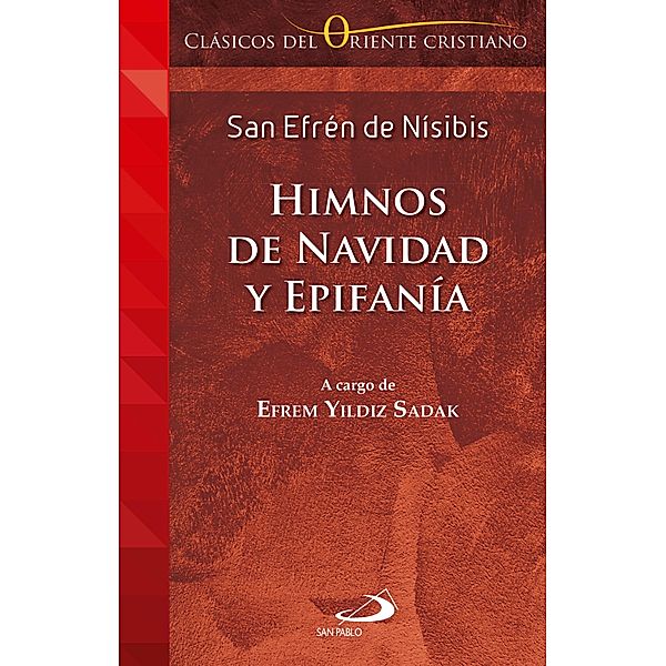Himnos de Navidad y Epifanía / Clásicos de Oriente Cristiano Bd.1, San Efrén de Nísibis