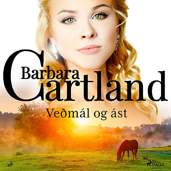 Hin eilífa sería - 15 - Veðmál og ást (Hin eilífa sería Barböru Cartland 15), Barbara Cartland