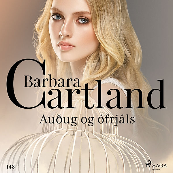 Hin eilífa sería - 18 - Auðug og ófrjáls (Hin eilífa sería Barböru Cartland 18), Barbara Cartland