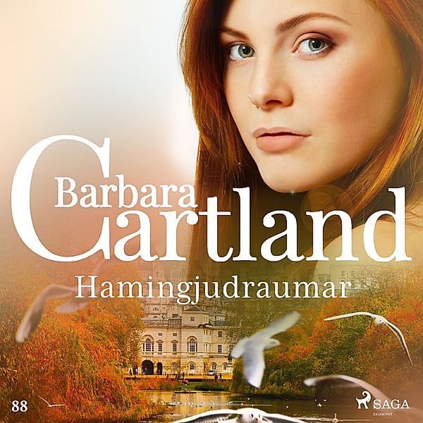 Hin eilífa sería - 6 - Hamingjudraumar (Hin eilífa sería Barböru Cartland 6), Barbara Cartland