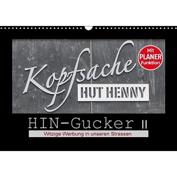 HIN-Gucker II - Witzige Werbung in unseren Strassen (Wandkalender 2016 DIN A3 quer), Angelika Keller