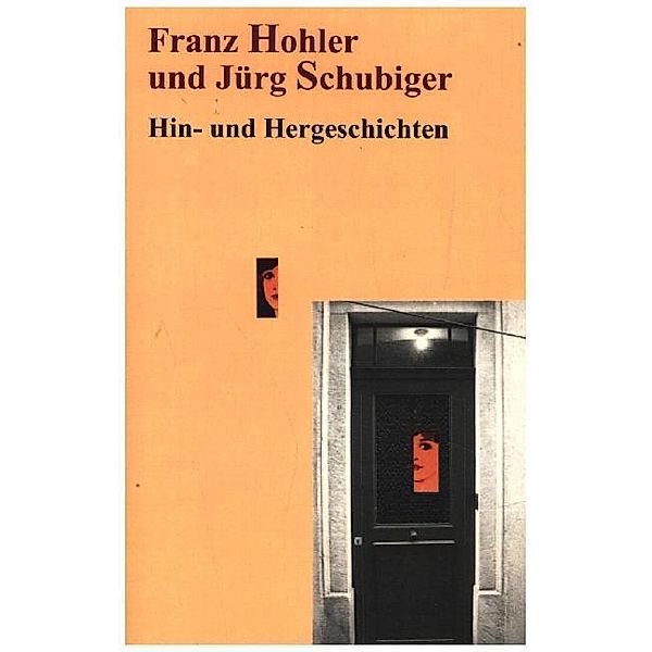 Hin- und Hergeschichten, Franz Hohler