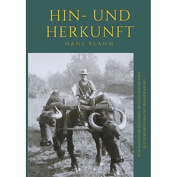 Hin- und Herkunft, Hans Blahm