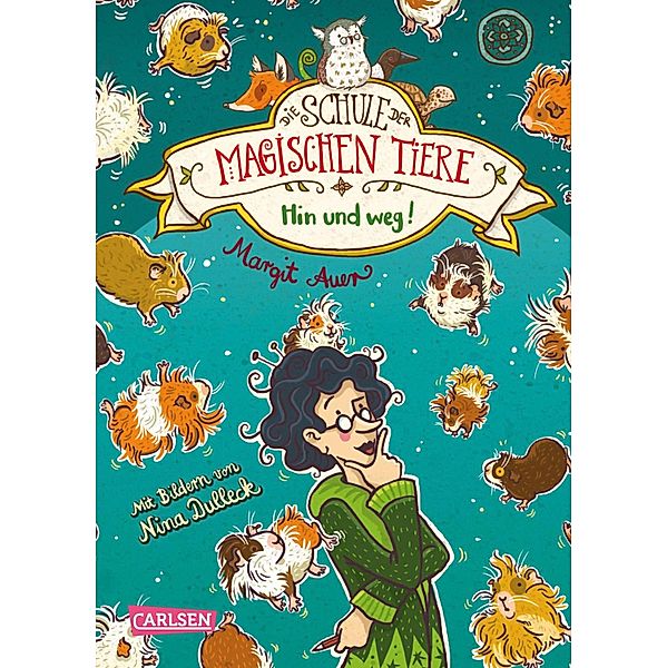 Hin und weg! / Die Schule der magischen Tiere Bd.10, Margit Auer