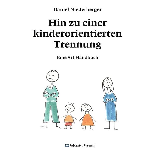 Hin zu einer kinderorientierten Trennung, Daniel Niederberger