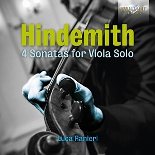 Hindemith:Complete Sonatas For Viola Solo, Luca Ranieri