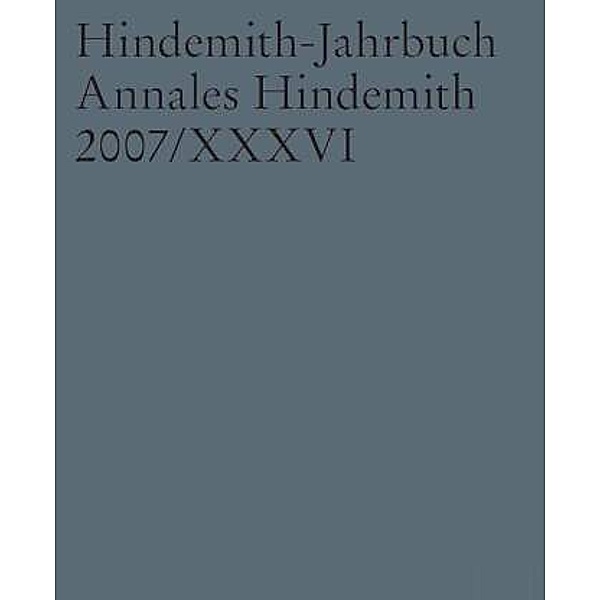 Hindemith-Jahrbuch / Band 36 / Hindemith-Jahrbuch. Annales Hindemith.Bd.36/2007