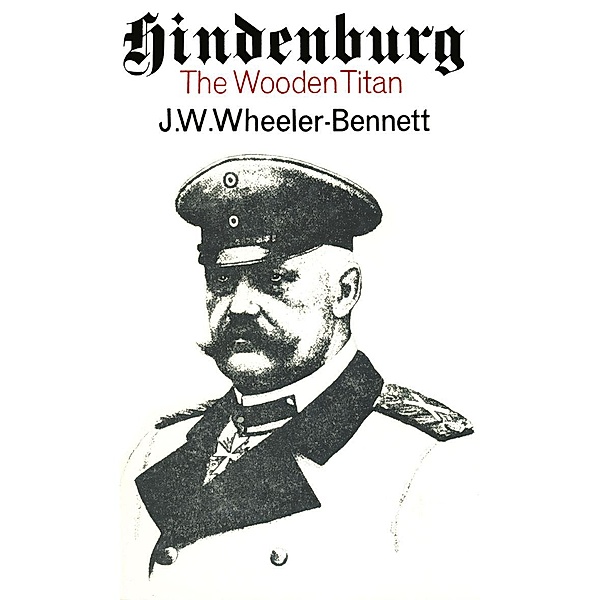 Hindenburg, John Wheeler Wheeler-Bennett