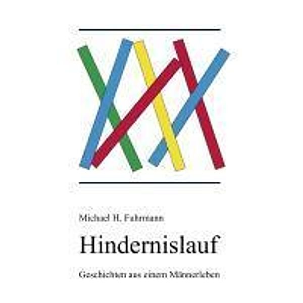 Hindernislauf, Michael H. Fuhrmann