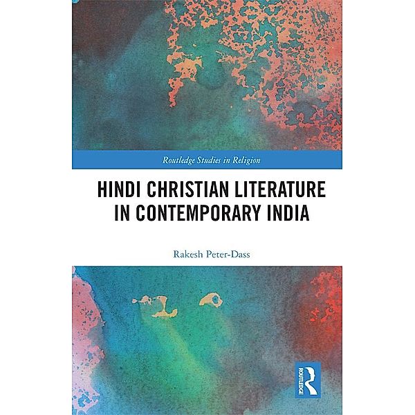 Hindi Christian Literature in Contemporary India, Rakesh Peter-Dass