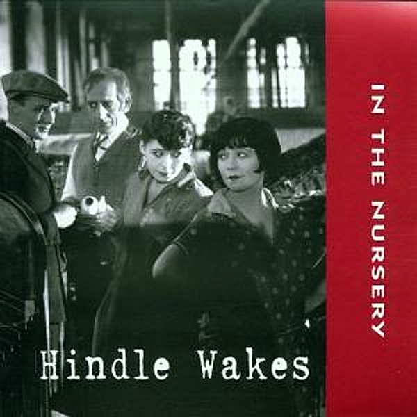 Hindle Wakes, In The Nursery