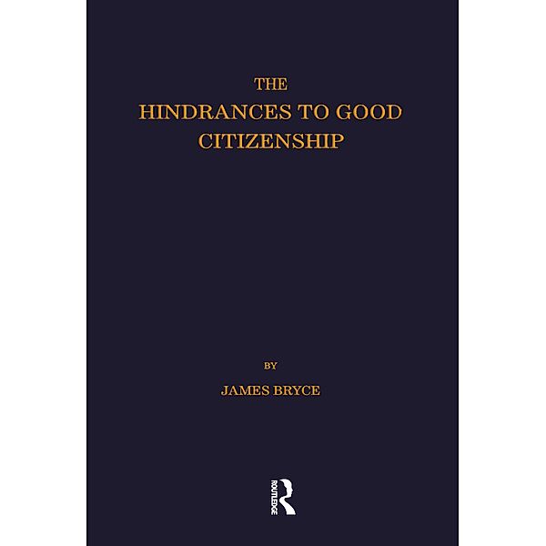 Hindrances to Good Citizenship, James Bryce