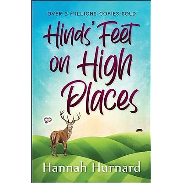 Hinds' Feet on High Places, Hannah Hurnard