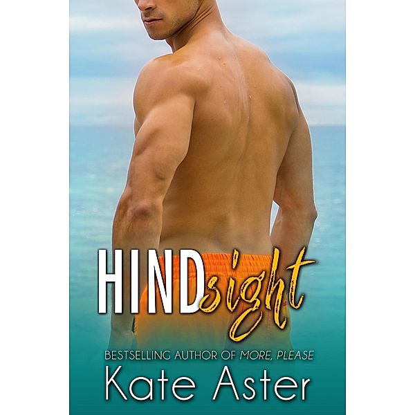 Hindsight (Homefront: Aloha, Sheridans, #2) / Homefront: Aloha, Sheridans, Kate Aster