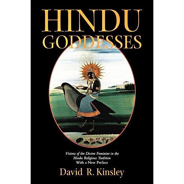 Hindu Goddesses / Hermeneutics: Studies in the History of Religions Bd.12, David Kinsley