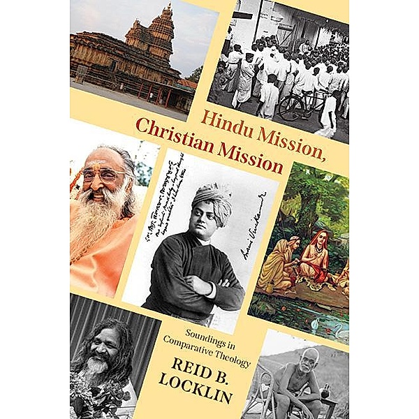 Hindu Mission, Christian Mission / SUNY series in Religious Studies, Reid B. Locklin