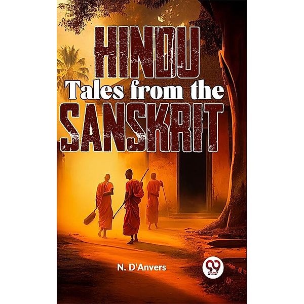 Hindu Tales From The Sanskrit, Ed. N. D'Anvers