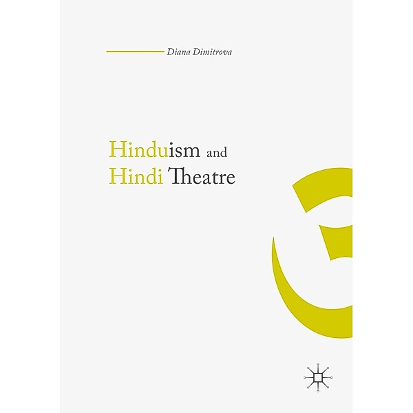 Hinduism and Hindi Theater, Diana Dimitrova