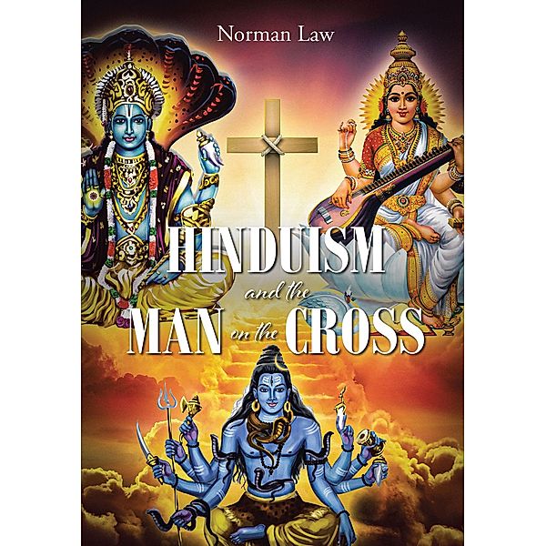 Hinduism and the Man on the Cross, Norman Law