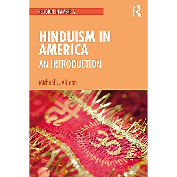 Hinduism in America, Michael J. Altman