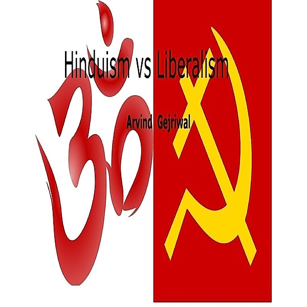 Hinduism Vs Liberalism, Arvind Gejriwal