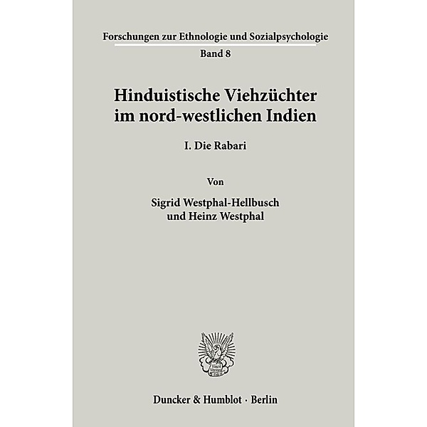 Hinduistische Viehzüchter im nord-westlichen Indien., Sigrid Westphal-Hellbusch, Heinz Westphal