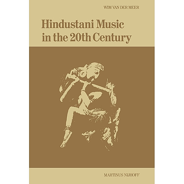 Hindustani Music in the 20th Century, Wim van der Meer