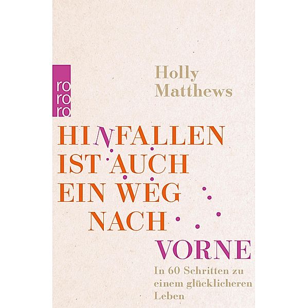 Hinfallen ist auch ein Weg nach vorne, Holly Matthews