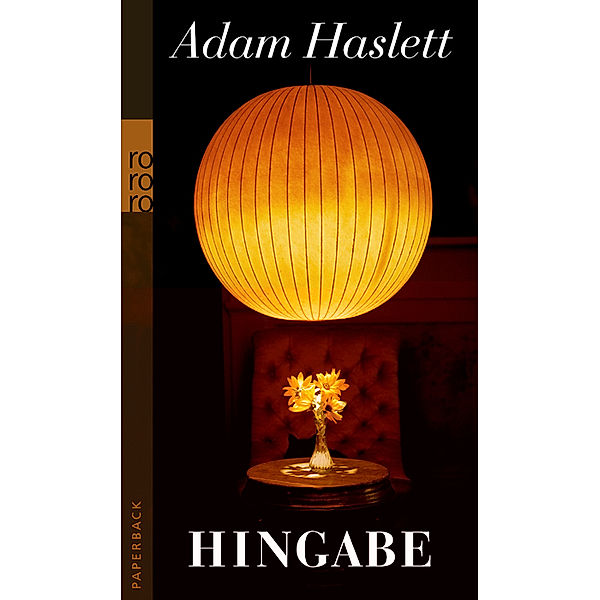 Hingabe, Adam Haslett