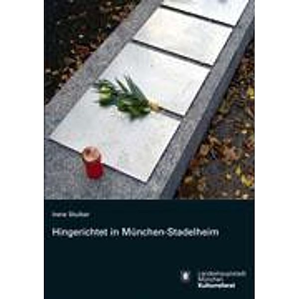 Hingerichtet in München Stadelheim, Irene Stuiber