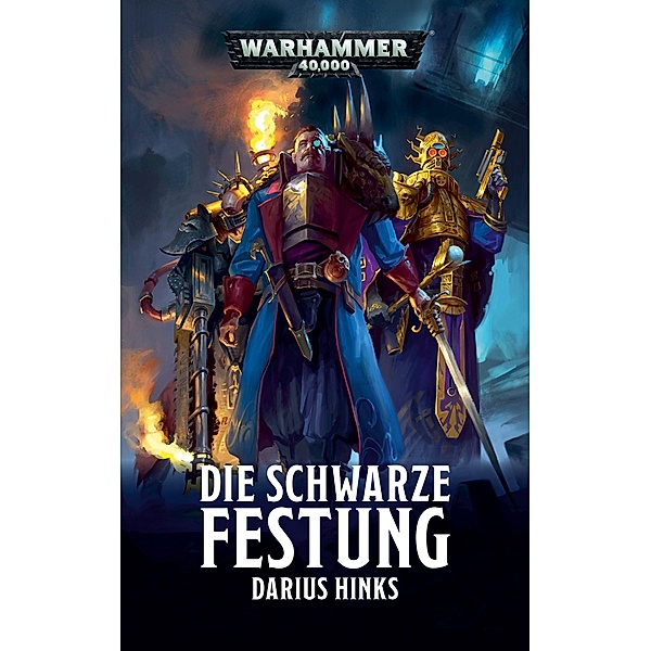Hinks, D: Warhammer 40.000 - Die Schwarze Festung, Darius Hinks