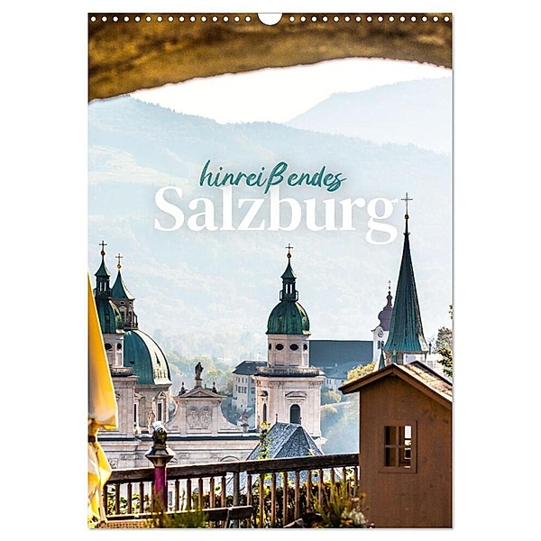 Hinreissendes Salzburg (Wandkalender 2024 DIN A3 hoch), CALVENDO Monatskalender, SF
