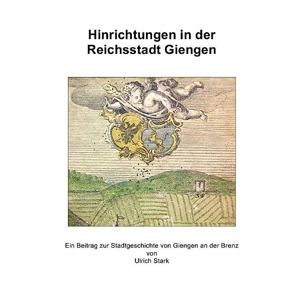 Hinrichtungen in der Reichsstadt Giengen, Ulrich Stark
