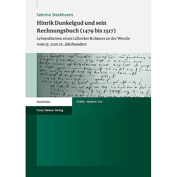 Hinrik Dunkelgud und sein Rechnungsbuch (1479 bis 1517), Sabrina Stockhusen